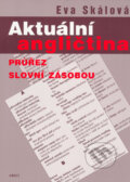 Kniha: Aktuální angličtina (Eva Skálová). ARSCI, 2004 Kniha: Aktuální angličtina (Eva Skálová). ARSCI, 2004