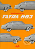 Kniha: Tatra 603 (Karel Rosenkranz). Corona, 2004 Kniha: Tatra 603 (Karel Rosenkranz). Corona, 2004