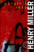 Kniha: Obratník Raka (Henry Miller), 2006 Kniha: Obratník Raka (Henry Miller), 2006