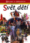 Kniha: Svět dětí (Jitka Lněničková). Albatros CZ, 2005 Kniha: Svět dětí (Jitka Lněničková). Albatros CZ, 2005