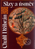 Kniha: Slzy a úsměv (Chalíl Džibrán). Vyšehrad, 2006 Kniha: Slzy a úsměv (Chalíl Džibrán). Vyšehrad, 2006