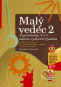 Kniha: Malý vedec 2 (Tomislav Senćanski). Computer Press, 2006 Kniha: Malý vedec 2 (Tomislav Senćanski). Computer Press, 2006