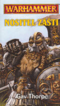 Kniha: Nositel zášti (Gav Thorpe). Polaris, 2006 Kniha: Nositel zášti (Gav Thorpe). Polaris, 2006