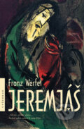 Kniha: Jeremjáš (Franz Werfel). Vyšehrad, 2006 Kniha: Jeremjáš (Franz Werfel). Vyšehrad, 2006