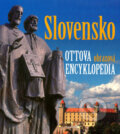 Kniha: Slovensko (Ottovo nakladatelství). Ottovo nakladatelství, 2006 Kniha: Slovensko (Ottovo nakladatelství). Ottovo nakladatelství, 2006