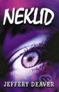 Kniha: Neklid (Jeffery Deaver). Domino, 2001 Kniha: Neklid (Jeffery Deaver). Domino, 2001