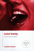 Kniha: Letní kursy (Ludmila Freiová). Triton, 2006 Kniha: Letní kursy (Ludmila Freiová). Triton, 2006