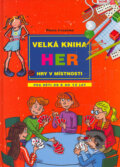 Kniha: Velká kniha her - Hry v místnosti (Pierre Lecarme). Computer Press, 2005 Kniha: Velká kniha her - Hry v místnosti (Pierre Lecarme). Computer Press, 2005
