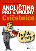 Kniha: Angličtina pro samouky - Cvičebnice (Iva Dostálová a Zora Hubková), 2007 Kniha: Angličtina pro samouky - Cvičebnice (Iva Dostálová a Zora Hubková), 2007