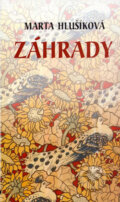 Kniha: Záhrady (Marta Hlušíková), 2005 Kniha: Záhrady (Marta Hlušíková), 2005