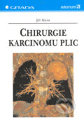 Kniha: Chirurgie karcinomu plic (Jiří Klein). Grada, 2006 Kniha: Chirurgie karcinomu plic (Jiří Klein). Grada, 2006
