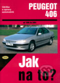 Kniha: Peugeot 406 (A.K. Legg a Peter T. Gill). Kopp, 2005 Kniha: Peugeot 406 (A.K. Legg a Peter T. Gill). Kopp, 2005