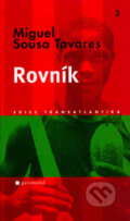 Kniha: Rovník (Miguel Sousa Tavares). Garamond, 2006 Kniha: Rovník (Miguel Sousa Tavares). Garamond, 2006