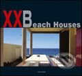 Kniha: XXBeach Houses (Feierabend). Feierabend, 2006 Kniha: XXBeach Houses (Feierabend). Feierabend, 2006