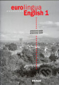 Kniha: Eurolingua English 1 (Susanne Self, Alena Telínová a Eva Tandlichová). Fraus, 2003 Kniha: Eurolingua English 1 (Susanne Self, Alena Telínová a Eva Tandlichová). Fraus, 2003