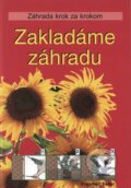 Kniha: Zakladáme záhradu (Engelbert Kötter). Ottovo nakladateľstvo, 2006 Kniha: Zakladáme záhradu (Engelbert Kötter). Ottovo nakladateľstvo, 2006