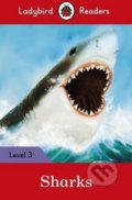 Kniha: Sharks (Ladybird Books). Ladybird Books, 2016 Kniha: Sharks (Ladybird Books). Ladybird Books, 2016