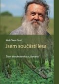 Kniha: Jsem součástí lesa (Wolf-Dieter Storl). Kořeny, 2016 Kniha: Jsem součástí lesa (Wolf-Dieter Storl). Kořeny, 2016