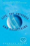 Kniha: Life, the Universe and Everything (Douglas Adams). Pan Macmillan, 2016 Kniha: Life, the Universe and Everything (Douglas Adams). Pan Macmillan, 2016
