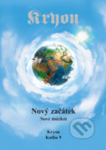 Kniha: Nový začátek (Lee Carroll). Nakladatelství Wikina, 2016 Kniha: Nový začátek (Lee Carroll). Nakladatelství Wikina, 2016