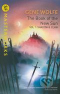 Kniha: The Book of The New Sun (Gene Wolfe). Orion, 2016 Kniha: The Book of The New Sun (Gene Wolfe). Orion, 2016