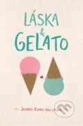 Kniha: Láska & gelato (Jenna Evans Welch). CooBoo CZ, 2017 Kniha: Láska & gelato (Jenna Evans Welch). CooBoo CZ, 2017