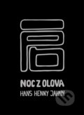 Kniha: Noc z olova (Hans Henny Jahnn). Pulchra, 2016 Kniha: Noc z olova (Hans Henny Jahnn). Pulchra, 2016