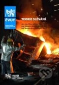 Kniha: Teorie slévání (Barbora Bryksí Stunová, Bohumír Bednář a Milan Němec). ČVUT, 2016 Kniha: Teorie slévání (Barbora Bryksí Stunová, Bohumír Bednář a Milan Němec). ČVUT, 2016
