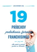 Kniha: 19 príbehov podnikania formou franchisingu (Lucia Stefansky a kolektiv). Podnikajte.sk, 2016 Kniha: 19 príbehov podnikania formou franchisingu (Lucia Stefansky a kolektiv). Podnikajte.sk, 2016
