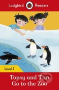 Kniha: Topsy and Tim: Go to the Zoo (Ladybird Books). Ladybird Books, 2016 Kniha: Topsy and Tim: Go to the Zoo (Ladybird Books). Ladybird Books, 2016