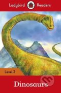Kniha: Dinosaurs (Ladybird Books). Ladybird Books, 2016 Kniha: Dinosaurs (Ladybird Books). Ladybird Books, 2016
