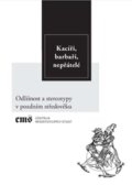 Kniha: Kacíři, barbaři, nepřátelé (Vojtěch Bažant). Filosofia, 2016 Kniha: Kacíři, barbaři, nepřátelé (Vojtěch Bažant). Filosofia, 2016