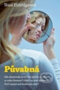 Kniha: Půvabná (Stasi Eldredge). Návrat domů, 2016 Kniha: Půvabná (Stasi Eldredge). Návrat domů, 2016