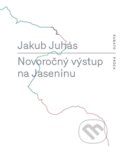 Novoročný výstup na Jaseninu - Jakub Juhás, RUBATO, 2016