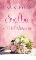 Kniha: Svatba s Winterbornem (Lisa Kleypas), 2017 Kniha: Svatba s Winterbornem (Lisa Kleypas), 2017