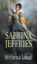 Kniha: Stříbrná labuť (Sabrina Jeffries). Baronet, 2017 Kniha: Stříbrná labuť (Sabrina Jeffries). Baronet, 2017