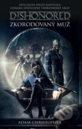 Kniha: Zkorodovaný muž (Adam Christopher). Baronet, 2017 Kniha: Zkorodovaný muž (Adam Christopher). Baronet, 2017