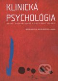 Klinická psychológia - Anton Heretik sr.,  Anton Heretik jr., Psychoprof, 2016