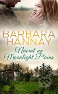 Kniha: Návrat na Moonlight Plains (Barbara Hannay). Baronet, 2017 Kniha: Návrat na Moonlight Plains (Barbara Hannay). Baronet, 2017
