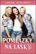 Kniha: Pomlázky na lásky (Jana Kawuloková a Luděk Stínil). Akcent, 2016 Kniha: Pomlázky na lásky (Jana Kawuloková a Luděk Stínil). Akcent, 2016