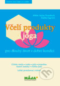 Kniha: Včelí produkty a jóga (Václav Švamberk). Maja, 2016 Kniha: Včelí produkty a jóga (Václav Švamberk). Maja, 2016