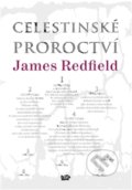 Celestinské proroctví - James Redfield, Alpha book, 2016