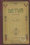 Kniha: Detva (Karol Anton Medvecký). Občianske združenie KUL-TUR Zvolen, 2016 Kniha: Detva (Karol Anton Medvecký). Občianske združenie KUL-TUR Zvolen, 2016