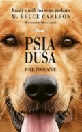 Kniha: Psia duša (W. Bruce Cameron). Ikar, 2017 Kniha: Psia duša (W. Bruce Cameron). Ikar, 2017