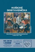 Kniha: Košické dostaveníčka (Dana Kušnírová). Memoria, 2016 Kniha: Košické dostaveníčka (Dana Kušnírová). Memoria, 2016