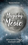 Kniha: Magický měsíc (Yasmin Boland). ANAG, 2019 Kniha: Magický měsíc (Yasmin Boland). ANAG, 2019