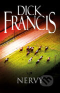 Kniha: Nervy (Dick Francis). Knižní klub, 2017 Kniha: Nervy (Dick Francis). Knižní klub, 2017