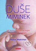 Kniha: Duše miminek (Walter Machiken), 2016 Kniha: Duše miminek (Walter Machiken), 2016