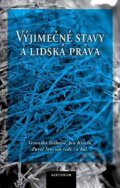 Kniha: Výjimečné stavy a lidská práva (Jan Kysela, Pavel Šturma a Veronika Bílková). Auditorium, 2016 Kniha: Výjimečné stavy a lidská práva (Jan Kysela, Pavel Šturma a Veronika Bílková). Auditorium, 2016