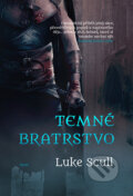 Kniha: Temné bratrstvo (Luke Scull), 2017 Kniha: Temné bratrstvo (Luke Scull), 2017